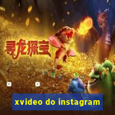 xvideo do instagram