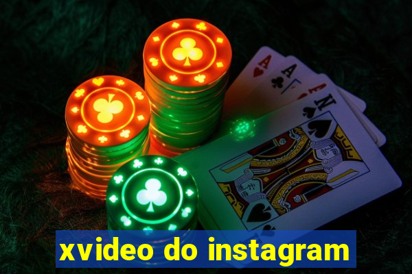 xvideo do instagram