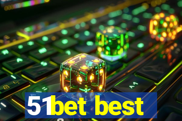 51bet best