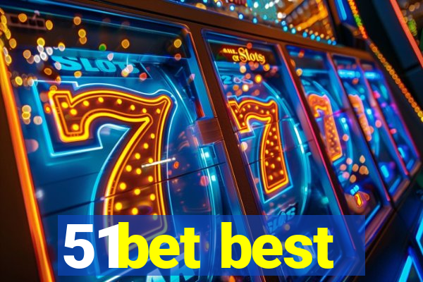 51bet best