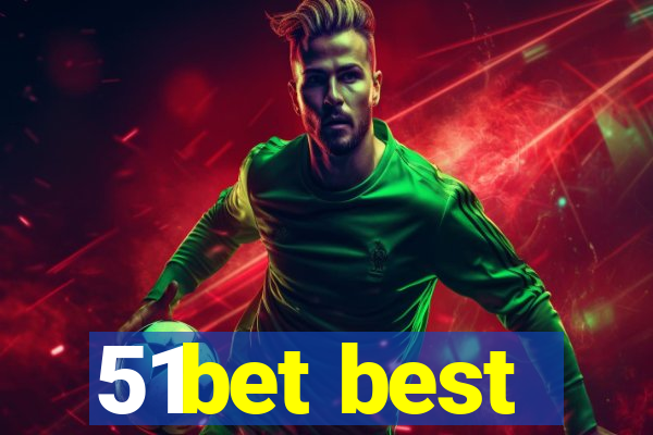 51bet best