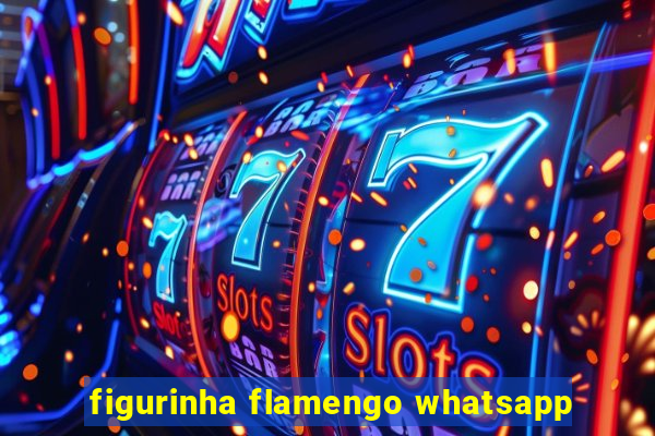 figurinha flamengo whatsapp