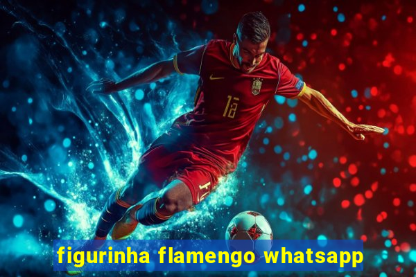 figurinha flamengo whatsapp