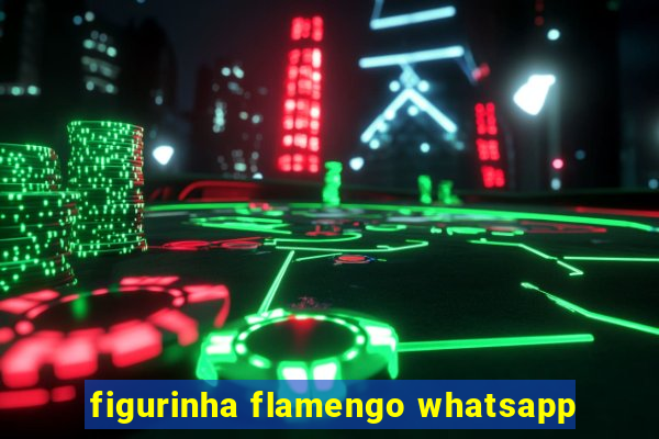 figurinha flamengo whatsapp