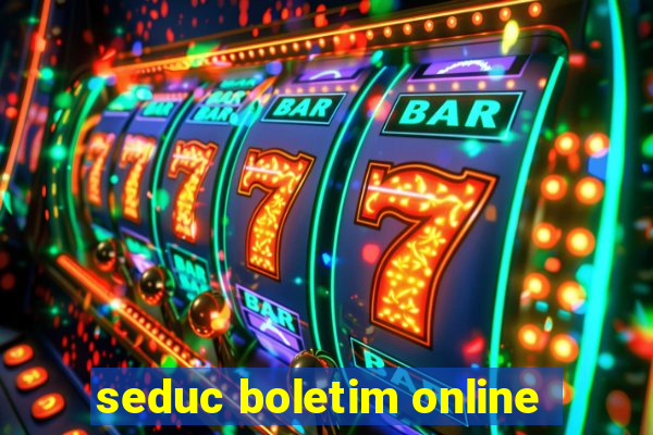 seduc boletim online