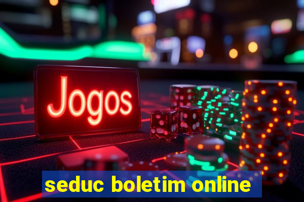 seduc boletim online