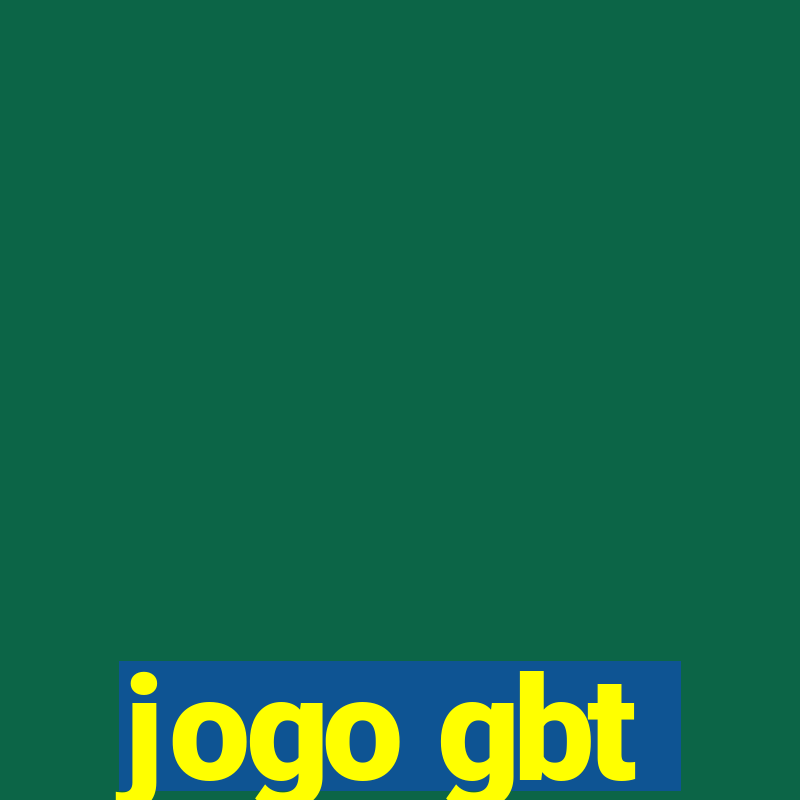 jogo gbt