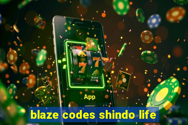 blaze codes shindo life