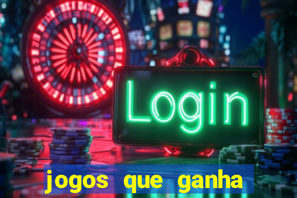 jogos que ganha dinheiro de verdade no pix na hora