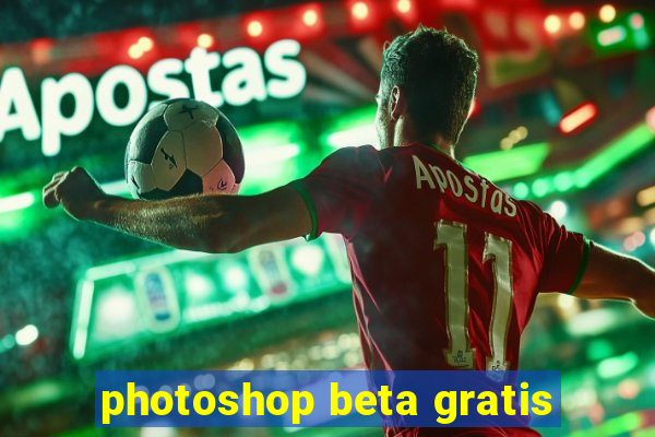 photoshop beta gratis