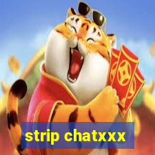 strip chatxxx