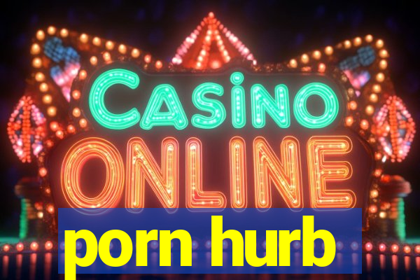 porn hurb