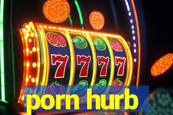 porn hurb