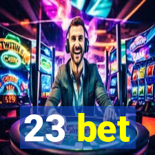 23 bet