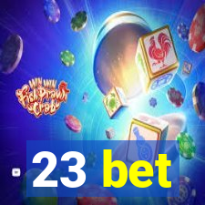 23 bet