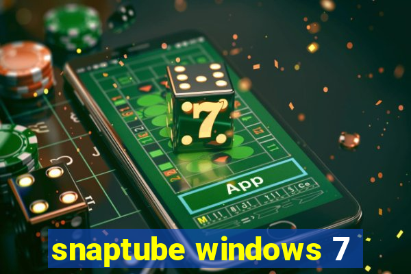 snaptube windows 7