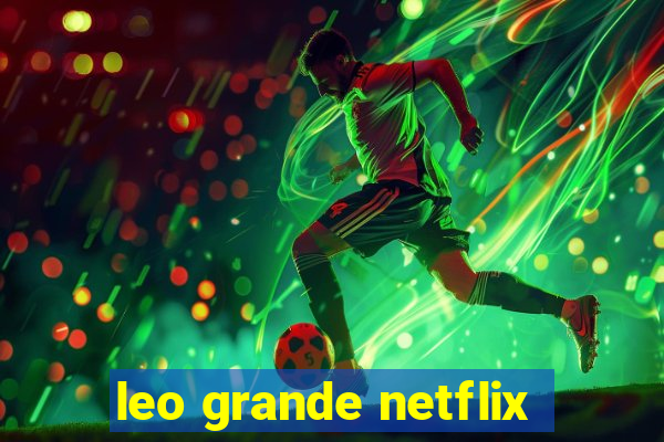 leo grande netflix