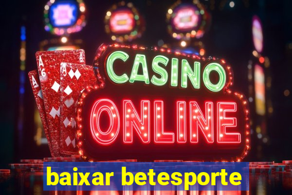 baixar betesporte