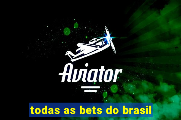 todas as bets do brasil