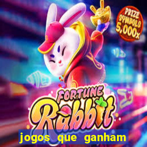 jogos que ganham dinheiro sem precisar depositar