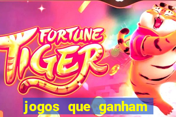 jogos que ganham dinheiro sem precisar depositar