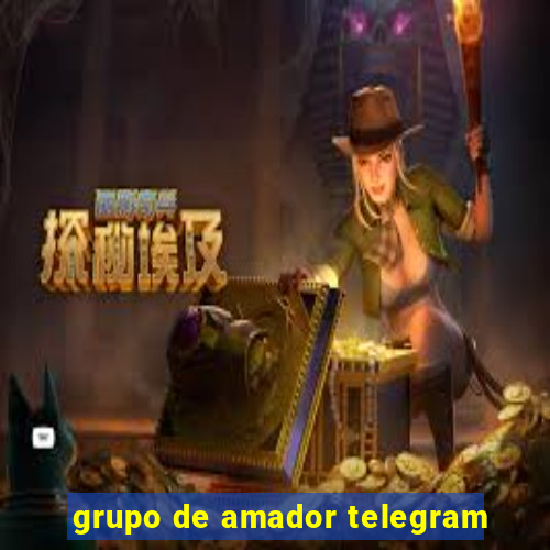 grupo de amador telegram