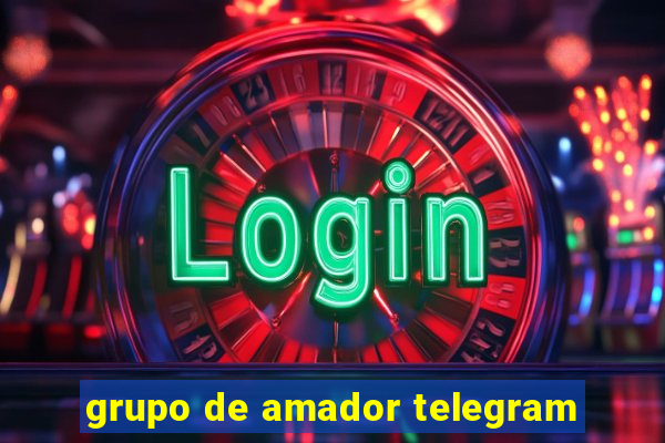 grupo de amador telegram