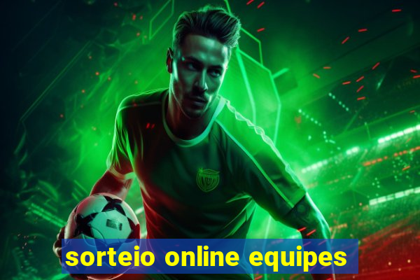 sorteio online equipes