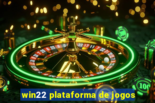 win22 plataforma de jogos