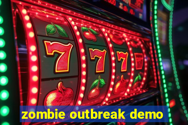 zombie outbreak demo