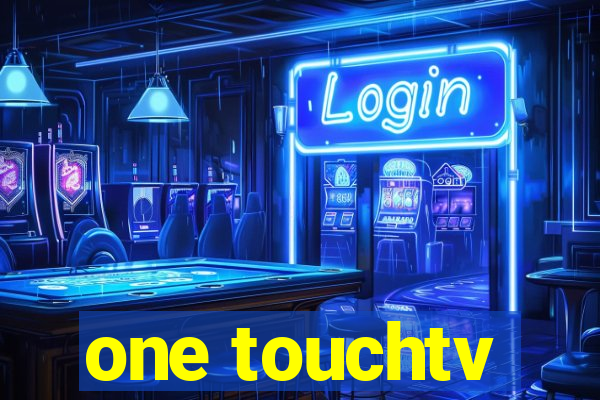 one touchtv