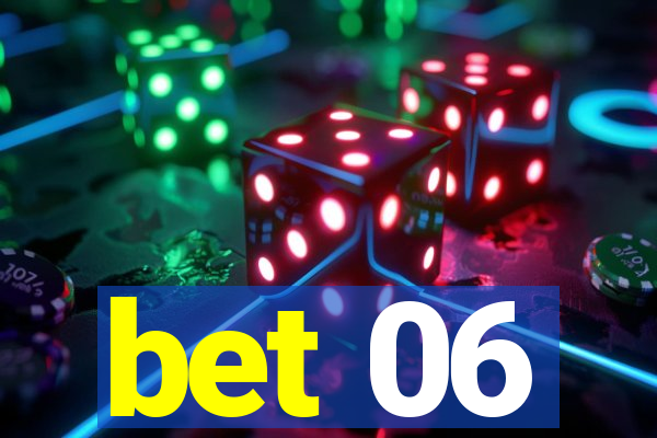 bet 06