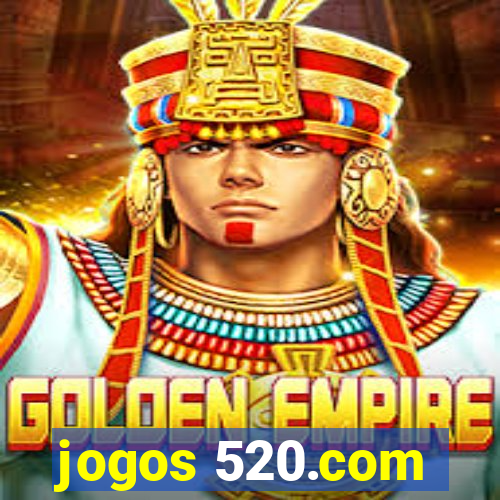 jogos 520.com