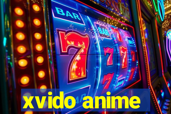 xvido anime