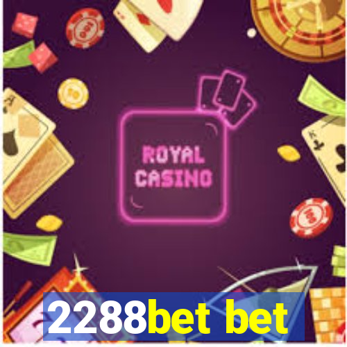 2288bet bet