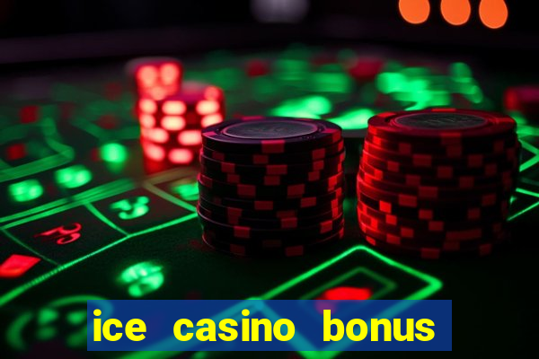 ice casino bonus 25 euro