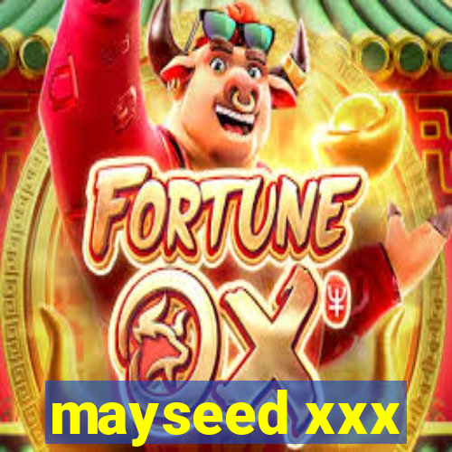 mayseed xxx