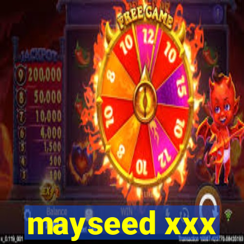 mayseed xxx