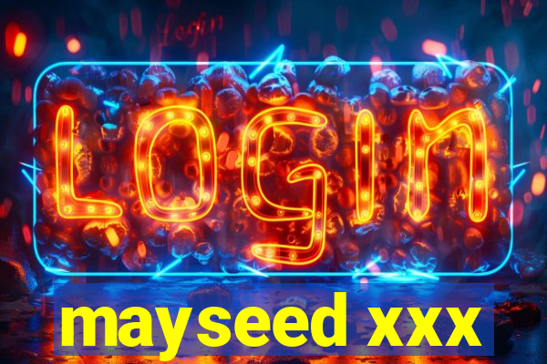 mayseed xxx