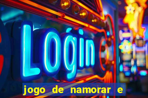 jogo de namorar e fazer filho