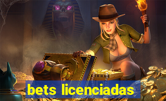 bets licenciadas