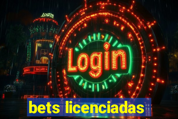 bets licenciadas