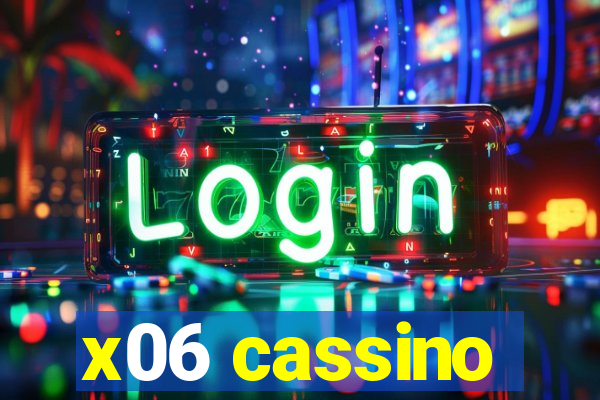 x06 cassino