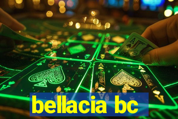 bellacia bc