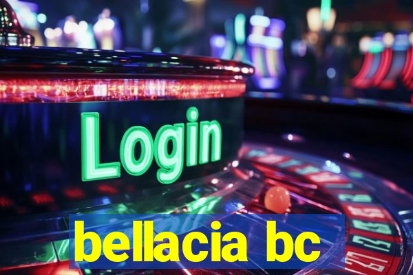 bellacia bc