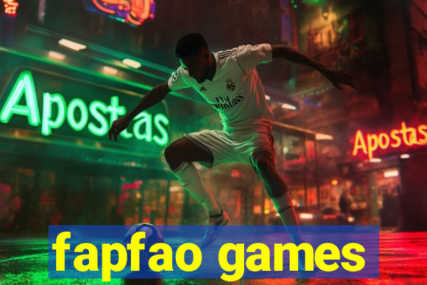 fapfao games