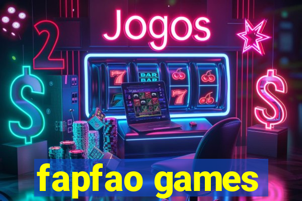 fapfao games