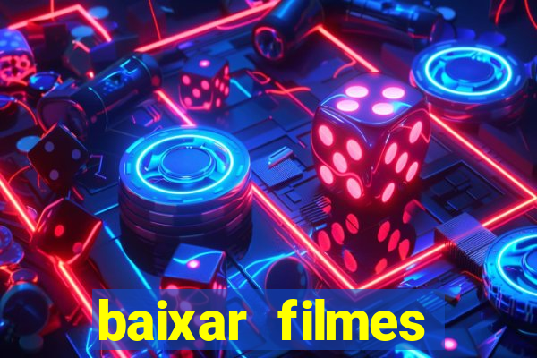 baixar filmes torrents dublados