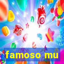 famoso mu