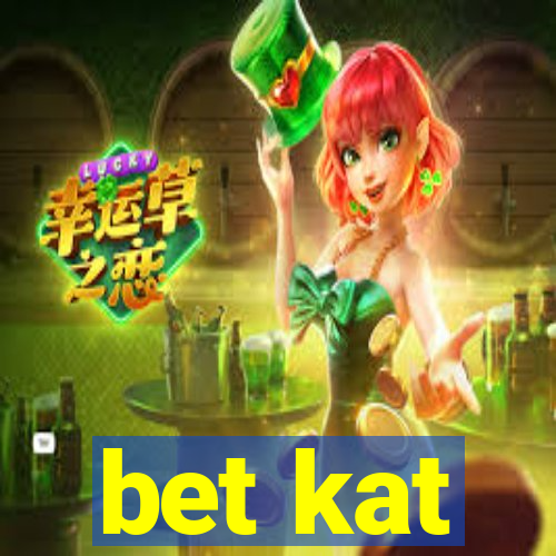 bet kat